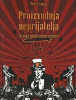 Proizvodnja neprijatelja ili kako ubijati mirne savjesti