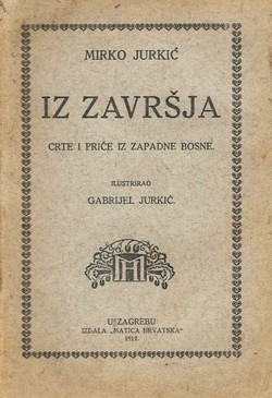 Iz Završja. Crte i priče iz zapadne Bosne