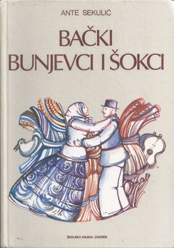 Bački Bunjevci i Šokci (2.izd.)