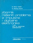 Zbornik rešenih problema iz impulsne i digitalne elektronike I. Kola sa diskretnim komponentama