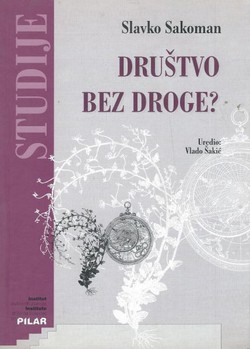 Društvo bez droge? Hrvatska nacionalna strategija