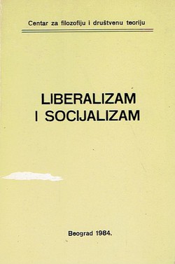 Liberalizam i socijalizam. Liberalne i socijalističke ideje i pokreti na tlu Jugoslavije