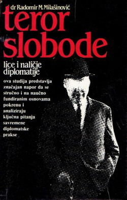 Teror slobode. Lica i naličje diplomatije (2.izd.)