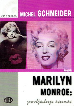 Marilyn Monroe. Posljednje seanse