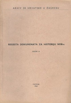 Regesta dokumenata za historiju NOB-e IV.