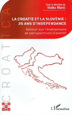 La Croatie et la Slovenie: 25 ans d'independance