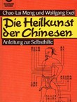 Die Heilkunst der Chinesen