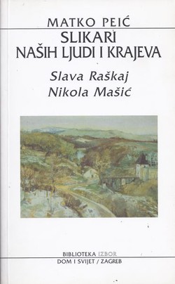 Slikari naših ljudi i krajeva: Slava Raškaj i Nikola Mašić