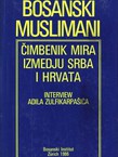 Bosanski Muslimani čimbenik mira izmedju Srba i Hrvata