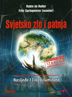 Svjetsko zlo i patnja. Nasljeđe 13 loza iluminata