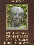 Razvoj duhovnog života u Bosni pod utjecajem turske vladavine