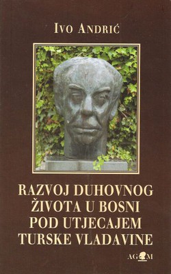 Razvoj duhovnog života u Bosni pod utjecajem turske vladavine