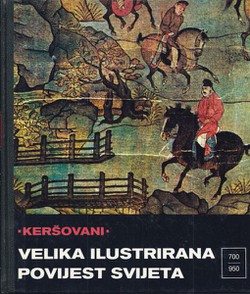 Velika ilustrirana povijest svijeta VIII. 700 - 950