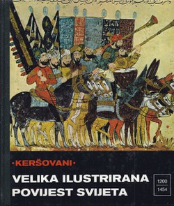 Velika ilustrirana povijest svijeta X. 1200 - 1454