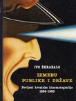 Između publike i države. Povijest hrvatske kinematografije 1896-1980