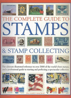 The Complete Guide to Stamps and Stamp Collecting