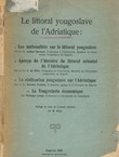 Le littoral jougoslave de l'Adriatique