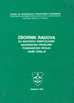 Zbornik radova sa naučnog simpozijuma geografski problemi pograničnih regija naše zemlje