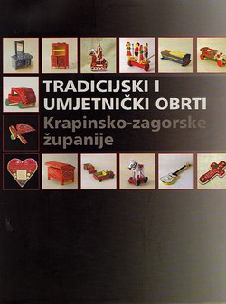 Tradicijski i umjetnički obrti Krapinsko-zagorske županije