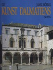 Die Kunst Dalmatiens von Mittelalter bis zur Renaissance (800-1520)