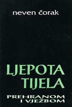 Ljepota tijela. Prehranom i tijelom (2.izd.)