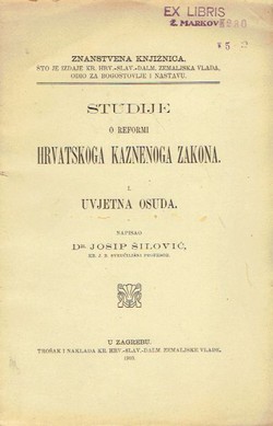 Studije o reformi hrvatskoga kaznenog zakona I. Uvjetna osuda