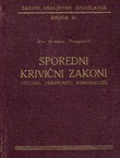 Sporedni krivični zakoni (Uredbe, pravilnici, konvencije)