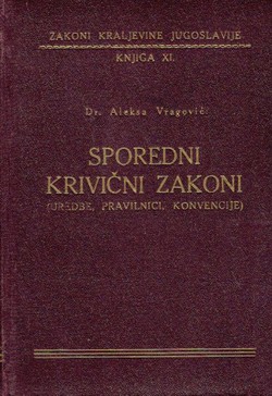 Sporedni krivični zakoni (Uredbe, pravilnici, konvencije)