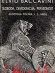 Sloboda, demokracija, pravednost - filozofija politika J.S. Milla