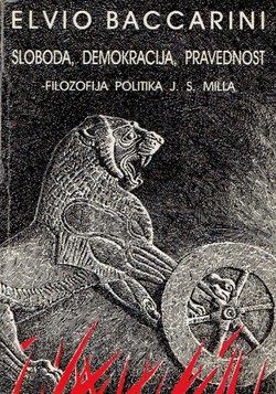 Sloboda, demokracija, pravednost - filozofija politika J.S. Milla