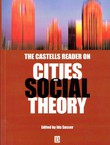 The Castells Reader on Cities and Social Theory