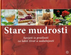 Stare mudrosti. Savjeti iz prošlosti