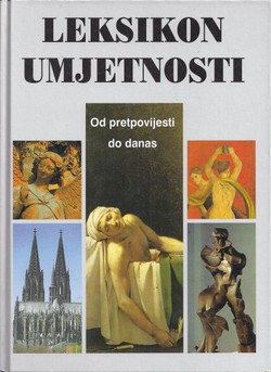 Leksikon umjetnosti. Od prapovijesti do danas