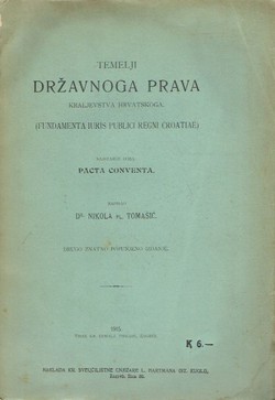 Temelji državnoga prava kraljevstva hrvatskoga (Fundamenta iuris publici Regni Croatiae). Pacta conventa (2.dop.izd.)