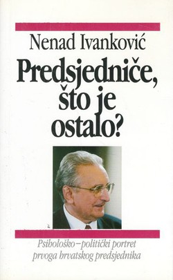 Predsjedniče, što je ostalo?