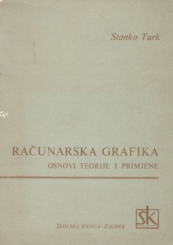 Računarska grafika. Osnovi teorije i primjene