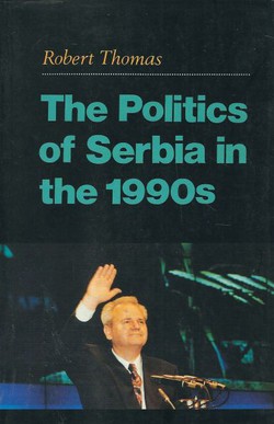 The Politics of Serbia in the 1990s