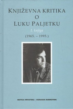 Književna kritika o Luku Paljetku I. (1965.-1995.)