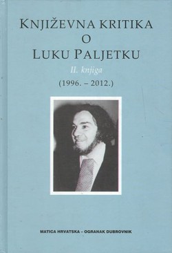 Književna kritika o Luku Paljetku II. (1996.-2012.)