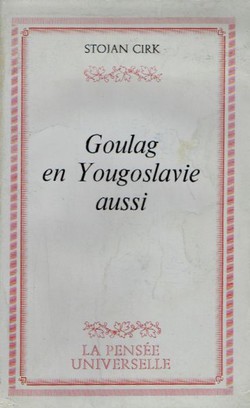 Goulag en Yougoslavie aussi