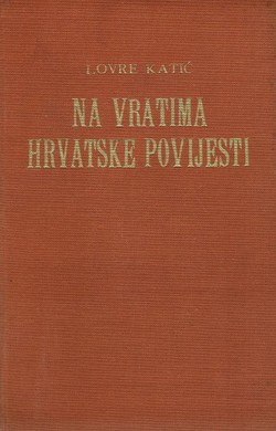 Na vratima hrvatske povijesti. Razgovori o društvenim, vjerskim i kulturnim prilikama starih Hrvata