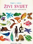 Pogled u čudesni živi svijet. Zlatna knjiga biologije