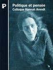 Politique et pensee. Colloque Hannah Arendt