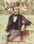 Vukotinović 1813.-1893.-2003. na iskonima moderne Hrvatske