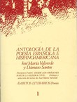 Antologia de la poesia espanola e hispanoamericana I.