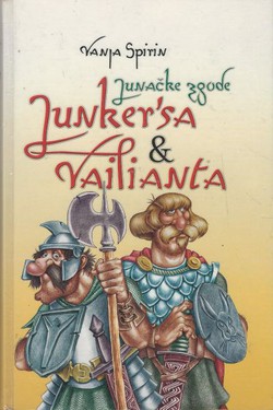 Junačke zgode Junker'sa i Vailianta