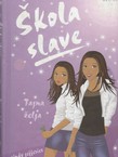 Škola slave. Tajna želja