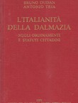 L'italianita della Dalmazia negli ordinamenti e statuti cittadini (ristampa del 1943)