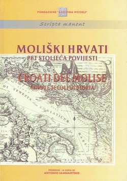 Moliški Hrvati. Pet stoljeća povijesti / Croati del Molise. Cinque secoli di storia