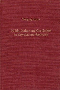 Politik, Kultur und Gesellschaft in Kroatien und Slawonien in der ersten Hälfte des 19. Jahrhunderts